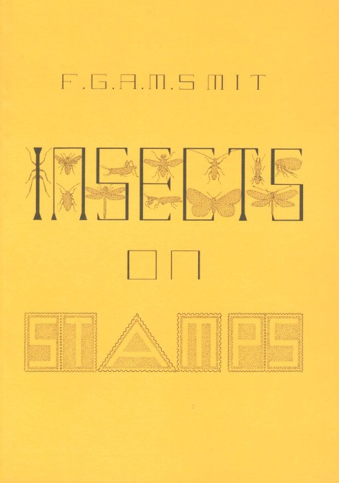 Smit, F.G.A.M. - Insects on Stamps: a cross-referenced checklist
