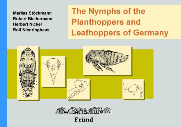 Stockmann, M.; Biedermann, R.; Nickel, H.; Niedringhaus, R. - The Nymphs of the Planthoppers and Leafhoppers of Germany