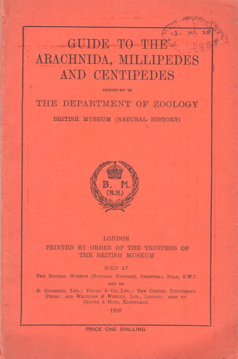  - Guide to the Arachnida, Millipedes, and Centipedes exhibited in the Department of Zoology British Museum (Natural History)