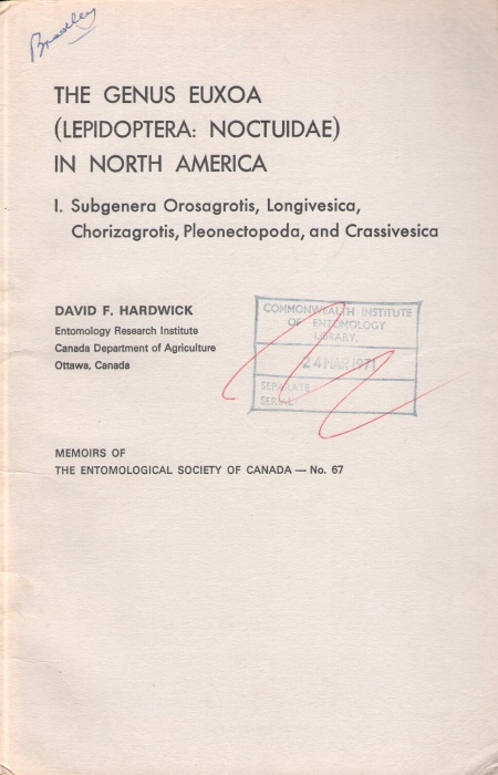 Hardwick, D.F. - The Genus Euxoa (Lepidoptera: Noctuidae) in North America:  1.Subgenera Orosagrotis, Longivesica, Chorizagrotis, Pleonectopoda, and Crassivesica
