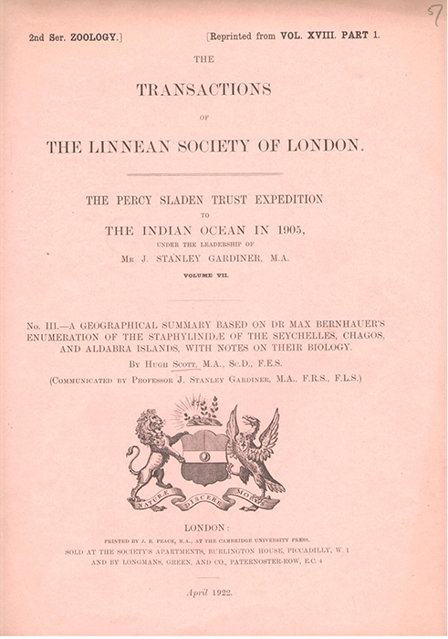 Scott, H. - The Percy Sladen Trust Expedition to the Indian Ocean in 1905. No. III: A Geographical Summary based on Dr. Max Bernhauer's Enumeration of the Staphylinidae of the Seychelles, Chagos, and Aldabra Islands, with notes on their Biology