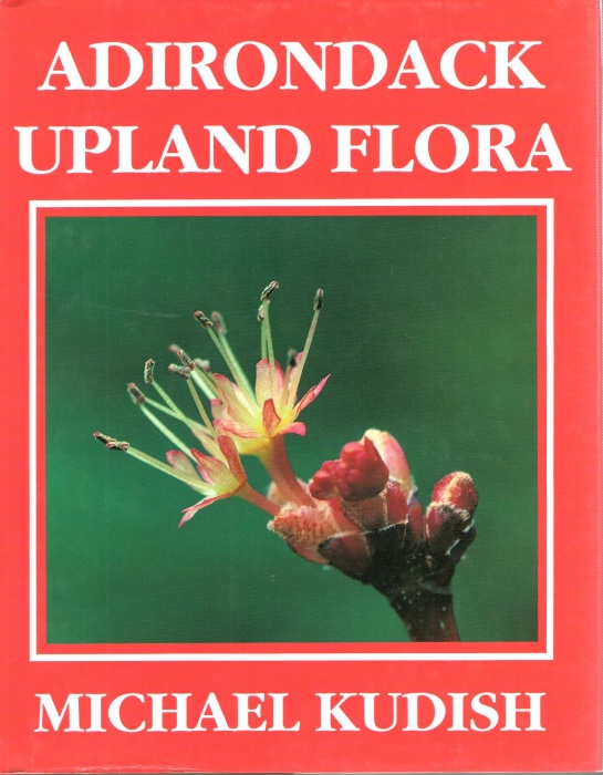 Kudish, M. - Adirondack Upland Flora An Ecological Perspective