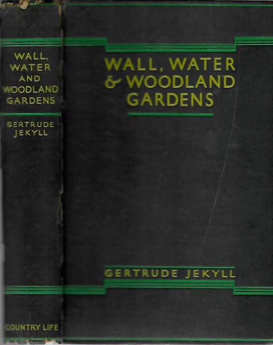 Jekyll, G. - Wall, Water and Woodland Gardens