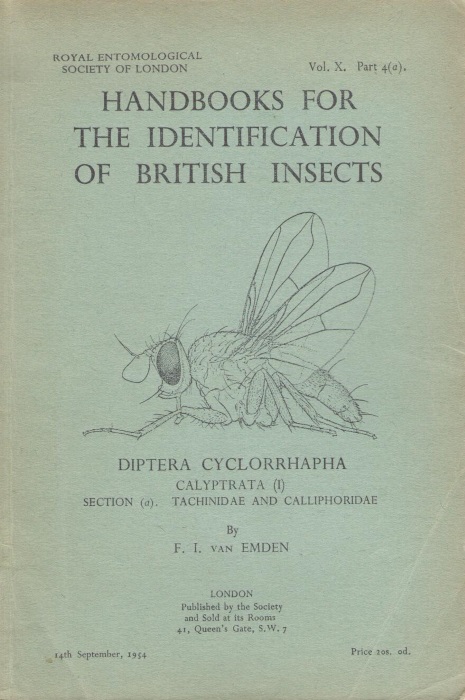 Van Emden, F.I. - Diptera Cyclorrhapha. Calyptrata (I) Section (a). Tachinidae and Calliphoridae (Handbooks for the Identification of British Insects 10/4a)