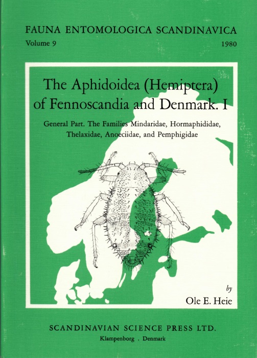 Heie, O.E. - The Aphidoidea (Hemiptera) of Fennoscandia and Denmark I Families Mindaridae, Hormaphididae, Thelaxidae, Anoeciidae, and Pemphigidae (Fauna Entomologica Scandinavica 9)