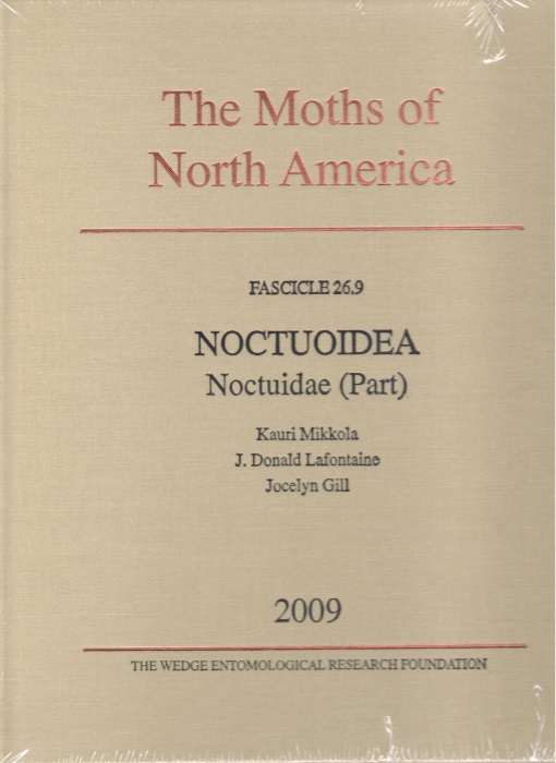 Mikkola, K.; Lafontaine, D.; Gill, J. - The Moths of North America 26.9: Noctuoidea: Noctuidae. Xyleninae, Apameini (Apamea group)
