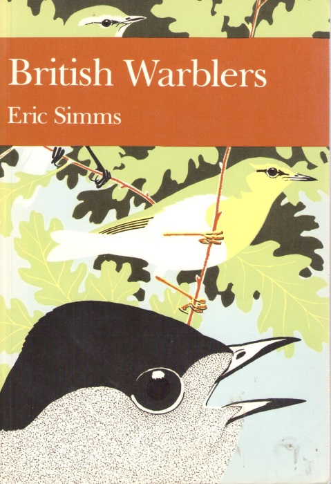 Simms, E. - British Warblers (New Naturalist 71)