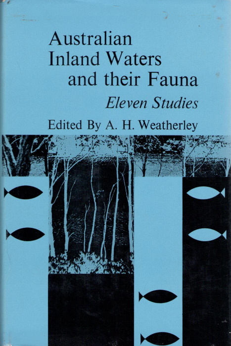Weatherley, A.H. - Australian Waters and their Fauna: Eleven Studies