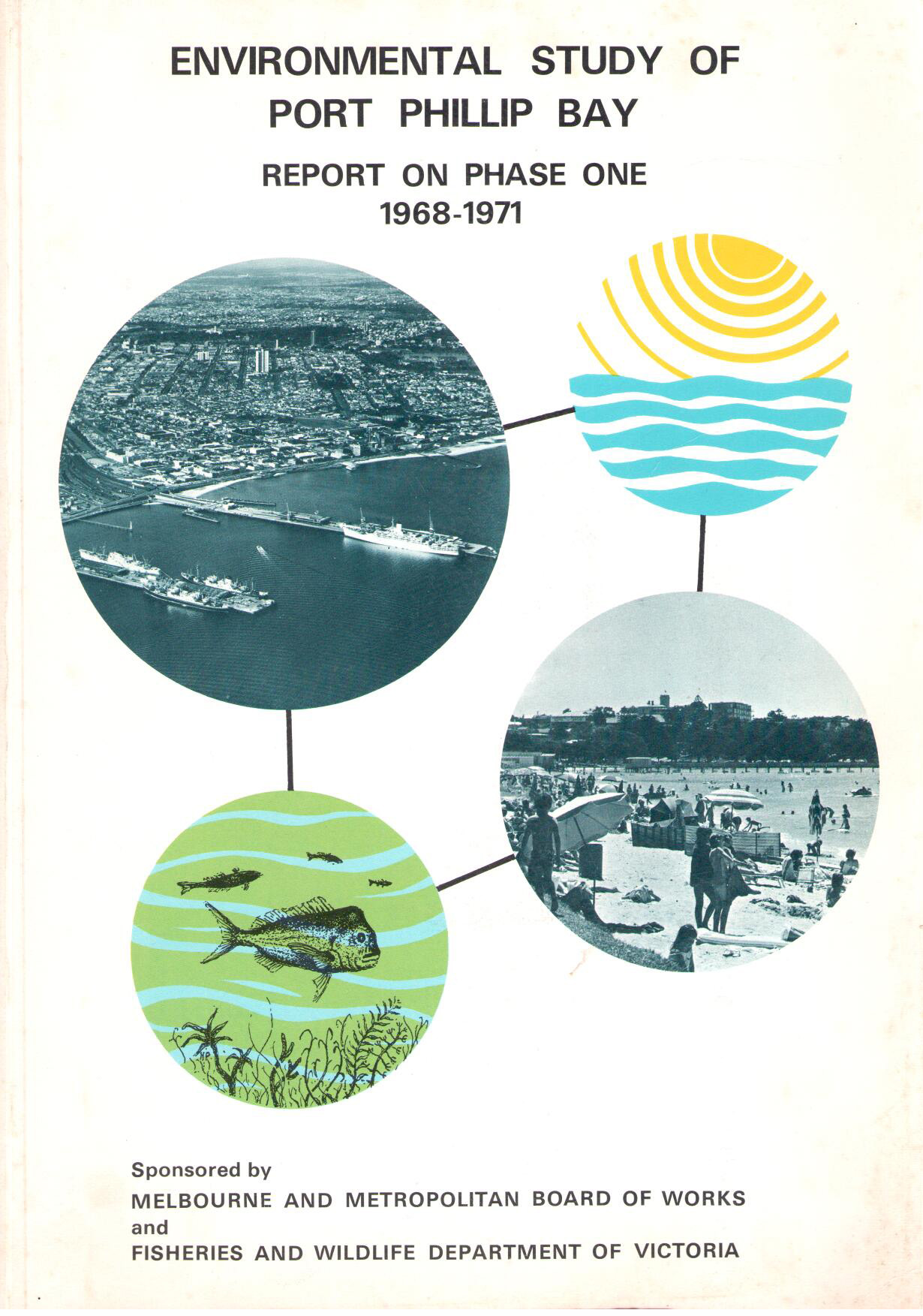 Mahon, B.P.G. (Ed.) - Environmental Study of Port Phillip Bay: Report on Phase One 1968-1971