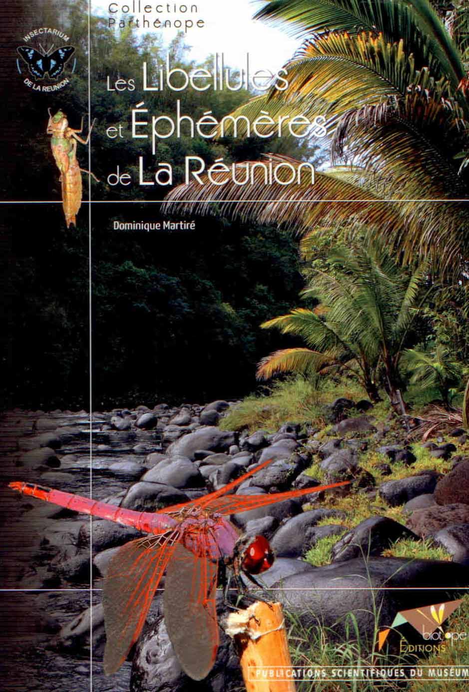 Martire, D. - Les Libellules et ephemeres de La Reunion