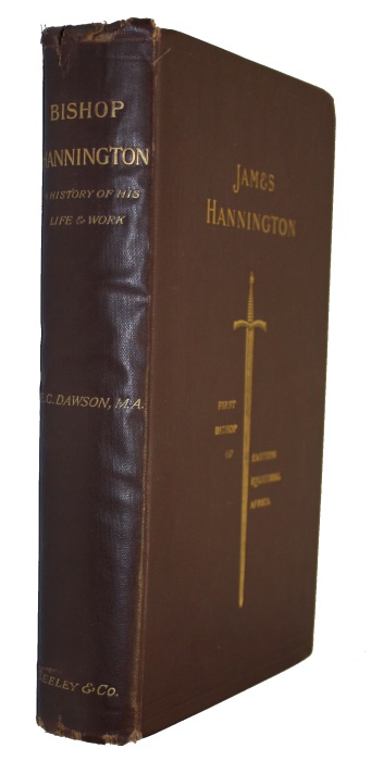 Dawson, E.C. - James Hannington First Bishop of Eastern Equatorial Africa
