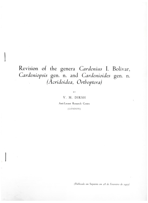Dirsh, V.M. - Revision of the Genera Cardenius I. Bolivar, Cardeniopsis gen. n. and Cardenioides gen. n.(Acridoidea; Orthoptera)