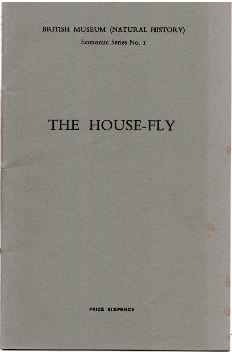 Austen, E.E. - The House-fly: as a danger to health, its life history and how to deal with it