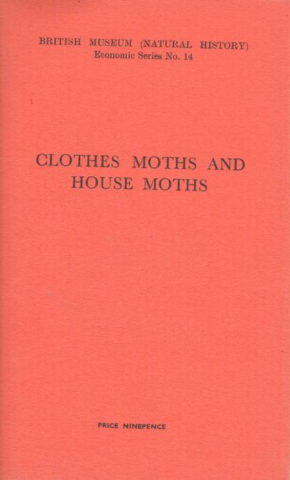 Austen, E.E.; Hughes, A.W.M. - Clothes Moths and House Moths: their Life-history, Habits and Control