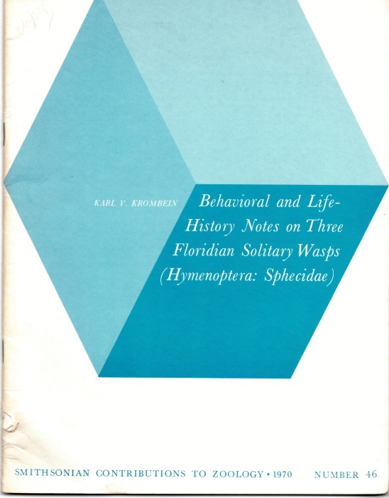 Krombein, K.V. - Behavioral and Life-History Notes on three Floridian Solitary Wasps(Hymenoptera: Sphecidae)