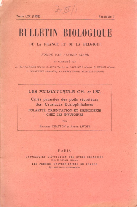 Chatton, E.; Lwoff, A. - Les Pilisuctoridae CH. et LW.  Cilis parasites des poils scrteurs des Crustacs Edriophthalmes. Polarit, Orientation et Desmodexie chez les Infusoires