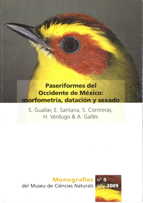 Guallar, S.; Santana, E.; Contreras, S.; Verdugo, H.; Galles, A. - Paseriformes del Occidente de Mexico: morfometria, datacion y sexado