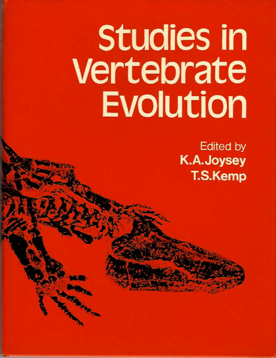 Joysey, K.A.; Kemp, T.S. (Eds) - Studies in Vertebrate Evolution