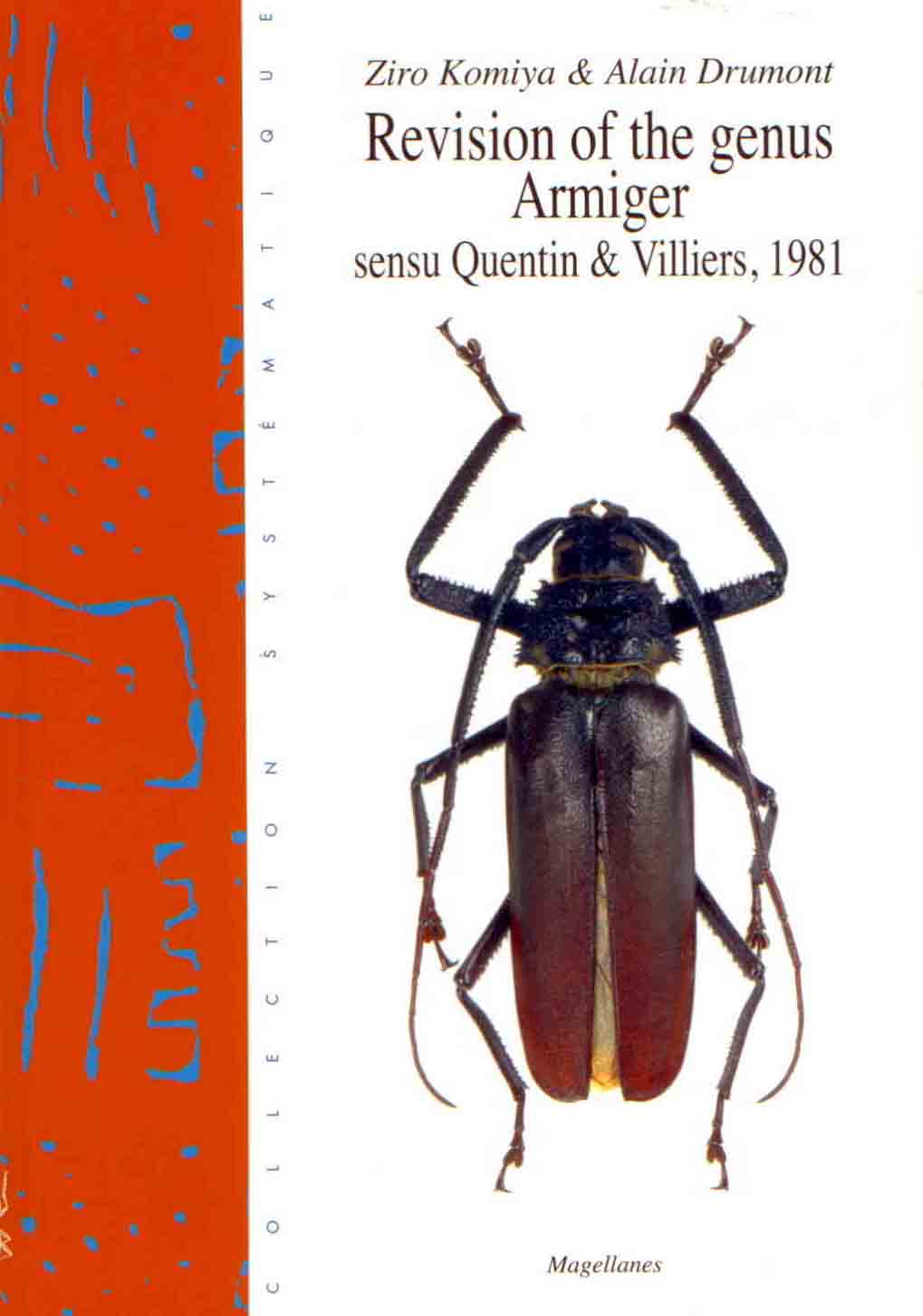 Komiya, Z.; Drumont, A. - Revision of the genus Armiger sensu Quentin & Villiers, 1981 (Coleoptera, Cerambycidae, Prioninae)