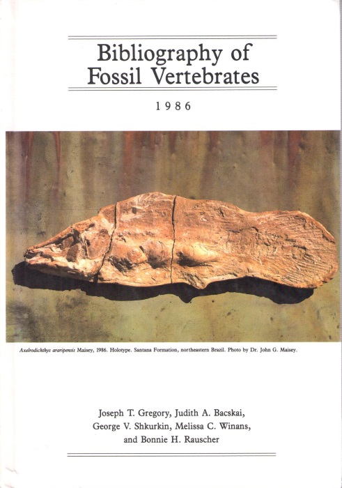Gregory, J.T.; Bacskai, J.A.; Shkurkin, G.V. et al - Bibliography of Fossil Vertebrates 1986
