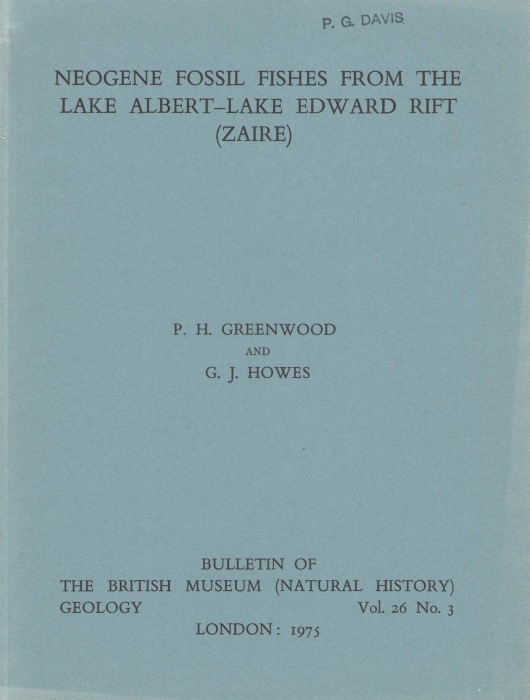 Greenwood, P.H.; Howes, G.J. - Neogene Fossil Fishes from the Lake Albert - Lake Edward Rift (Zaire)