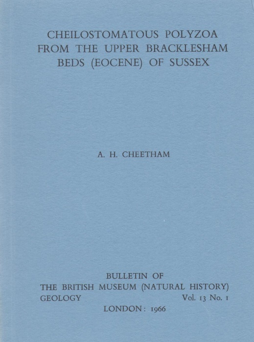 Cheetham, A.H. - Cheilostomatous Polyzoa from the Upper Bracklesham Beds (Eocene) of Sussex