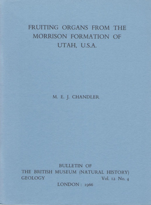Chandler, M.E.J. - Fruiting Organs from the Morrison Formation of Utah, U.S.A.