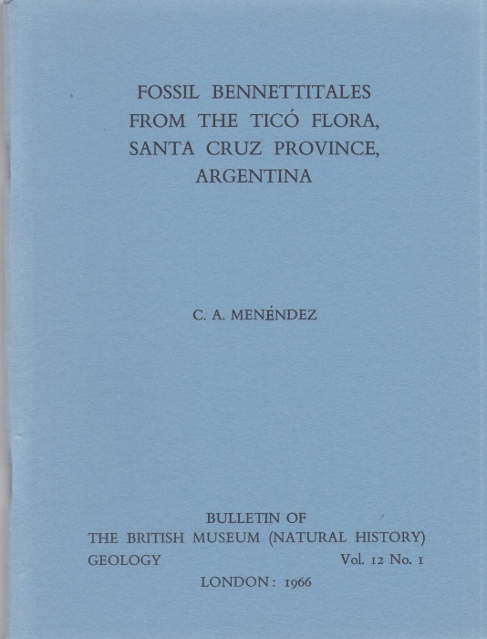 Menendez, C.A. - Fossil Bennettitales from the Tico Flora, Santa Cruz Province, Argentina