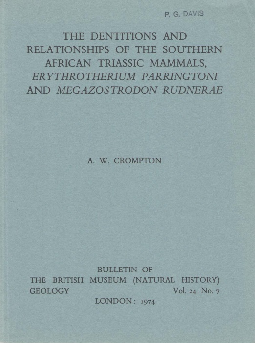 Crompton, A.W. - The Dentitions and Relationships of the Southern African Triassic Mammals, Erythrotherium Parringtoni and Megazostrodon Rudnerae