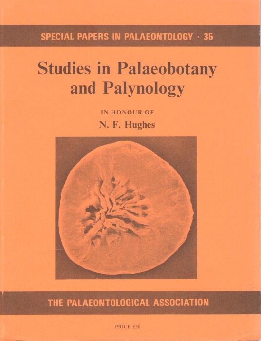 Batten, D.J.; Briggs, D.E.G. - Studies in Palaeobotany and Palynology in Honour of N.F. Hughes: Special Papers in Palaeontology 35