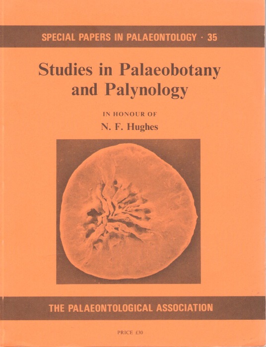 Batten, D.J.; Briggs, D.E.G. - Studies in Palaeobotany and Palynology in Honour of N.F. Hughes: Special Papers in Palaeontology 35