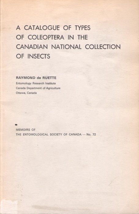 De Ruette, R. - A Catalogue of Types of Coleoptera in the Canadian National Collection of Insects