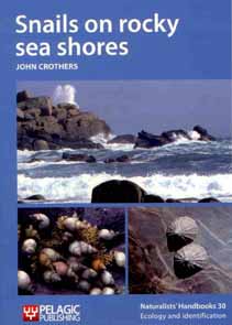 Crothers, J. - Snails on rocky sea shores (Naturalists' Handbooks 30)