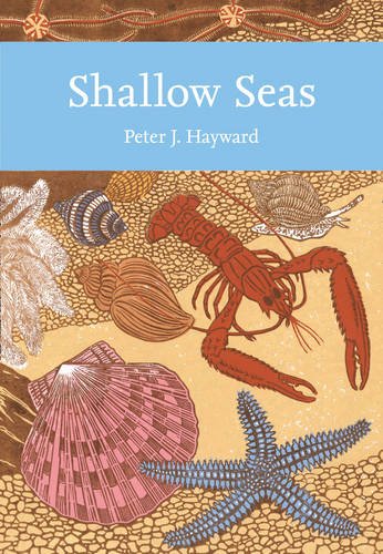 Hayward, P. - Shallow Seas (New Naturalist 131)