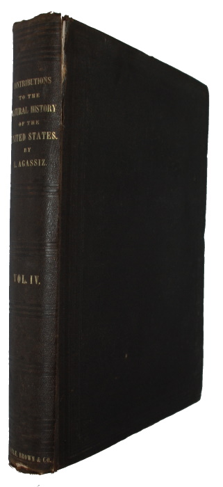 Agassiz, Louis - Contributions to the Natural History of the United States of America. 2nd Monograph. Vol. IV