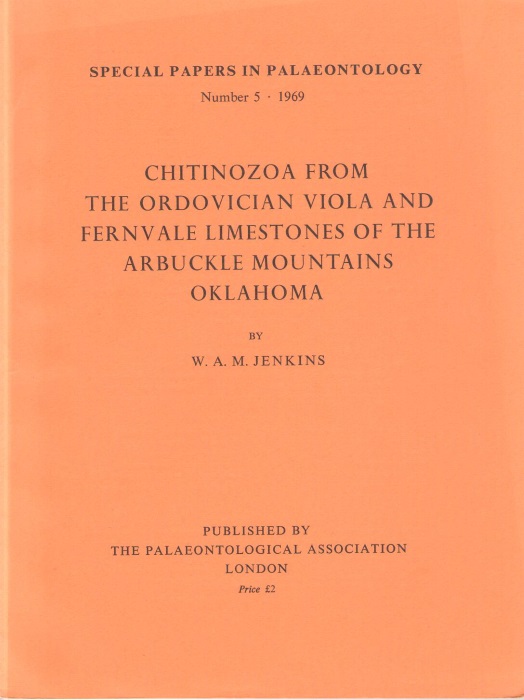 Jenkins, W.A.M. - Chitinozoa from the Ordovician Viola and Fernvale Limestones of the Arbuckle Mountains Oklahoma Special Papers in Palaeontology 5