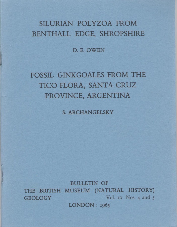 Owen, D.E.; Archangelsky, S. - Silurian Polyzoa from Benthall Edge, Shropshire (Owen)/ Fossil Ginkgoales from the Tico Flora, Santa Cruz Province, Argentina