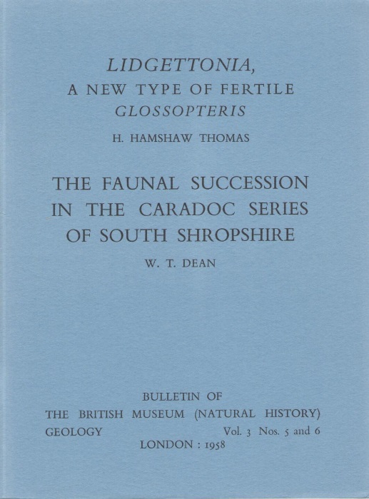 Dean, W.T. - Lidgettonia, a new type of Fertile Glossopteris(Thomas)/The Faunal Succession in the Caradoc Series of South Shropshire