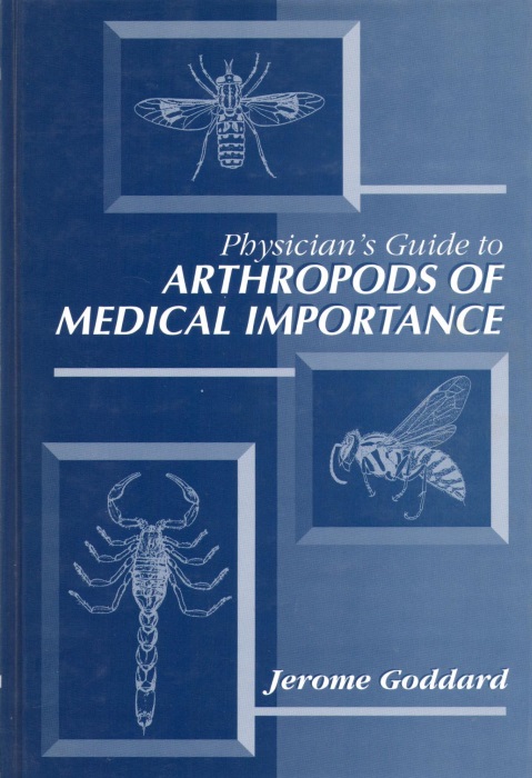 Goddard, J. - Physician's Guide to Arthropods of Medical Importance