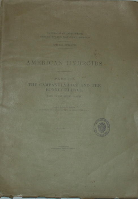 Nutting, C.C. - American Hydroids. Pt. III: The Campanularide and the BonneviellidaeCampanularidae and the Bonneviellidae