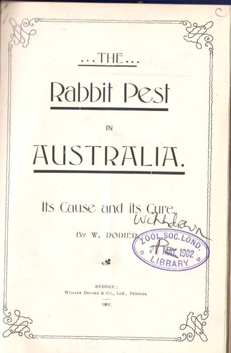 Rodier, W. - The Rabbit Pest in Australia: Its Causes and Cure