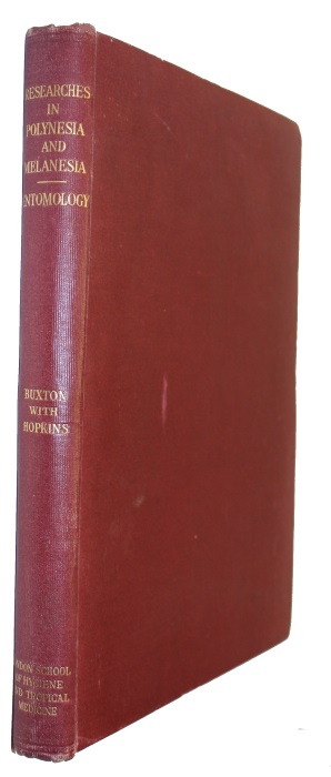 Buxton, P.A.; Hopkins, G.H.E. - Researches in Polynesia and Melanesia. An Account of Investigations in Samoa, Tonga, The Ellice Group, and the New Hebrides, in 1924, 1925. Parts I-IV (Relating principally to Medical Entomology)