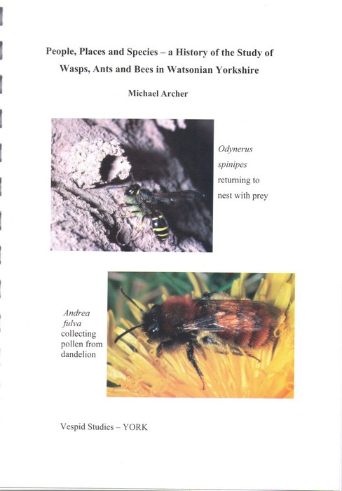 Archer, M.E. - People, Places and Species - a History of the Wasps, Ants and Bees in Watsonian Yorkshire