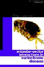 Gillespie, S.H.; Smith, G.L.; Osbourn, A. (Eds) - Microbe-vector interactions in vector-borne diseases