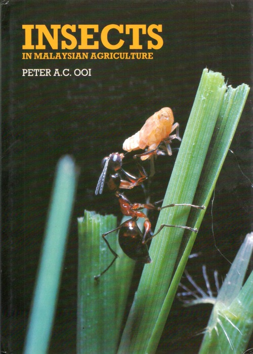 Ooi, P.A.C. - Insects in Malaysian Agriculture