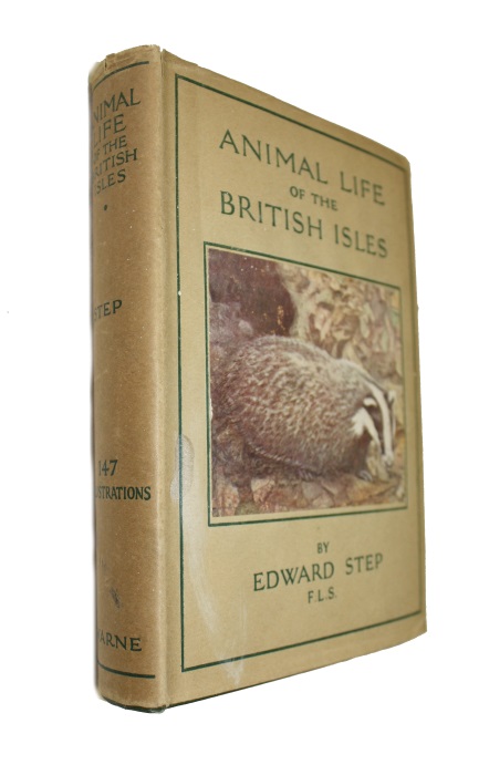 Step, E. - Animal Life of the British Isles