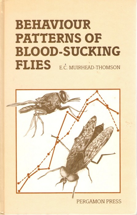 Muirhead-Thomson, R.C. - Behaviour Patterns of Blood-sucking Flies