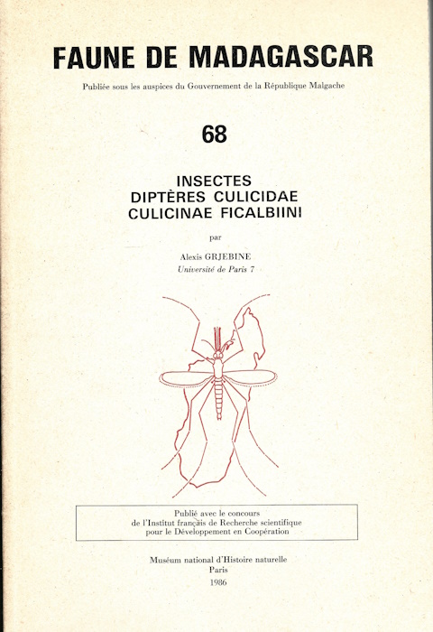 Grjebine, A. - Insectes Dipteres Culicidae Culicinae Ficalbiini (Faune de Madagascar 68)