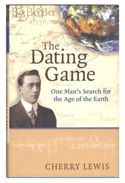 Lewis, C. - The Dating Game. One Man's Search for the Age of the Earth