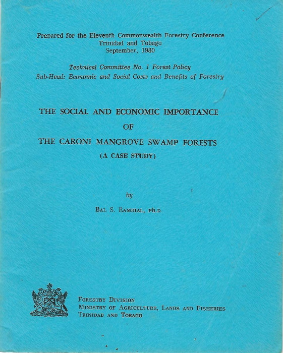 Ramdial, B.S. - The Social and Economic Importance of The Caroni Mangrove Swamp Forests. (A Case Study)